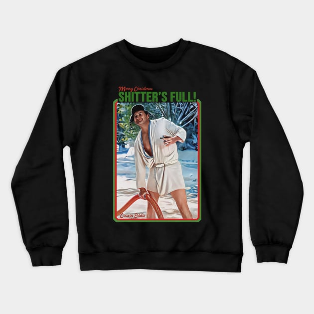 Cousin Eddie! Crewneck Sweatshirt by LadyBikers